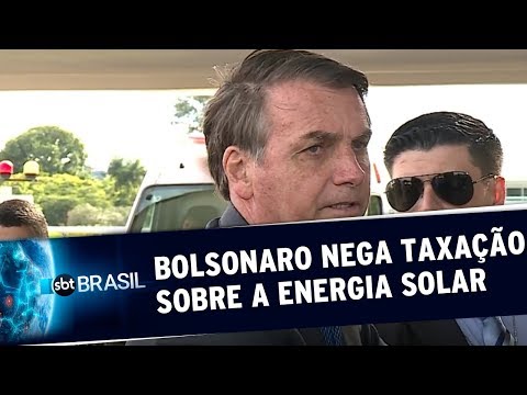 Presidente Jair Bolsonaro nega taxa de energia solar